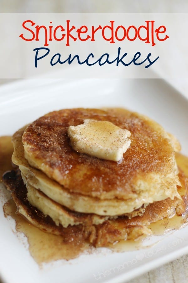 Snickerdoodle Pancakes - This Mama Loves