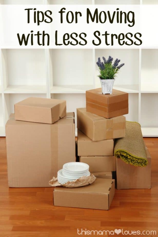 Tips for Moving with Less Stress - This Mama Loves