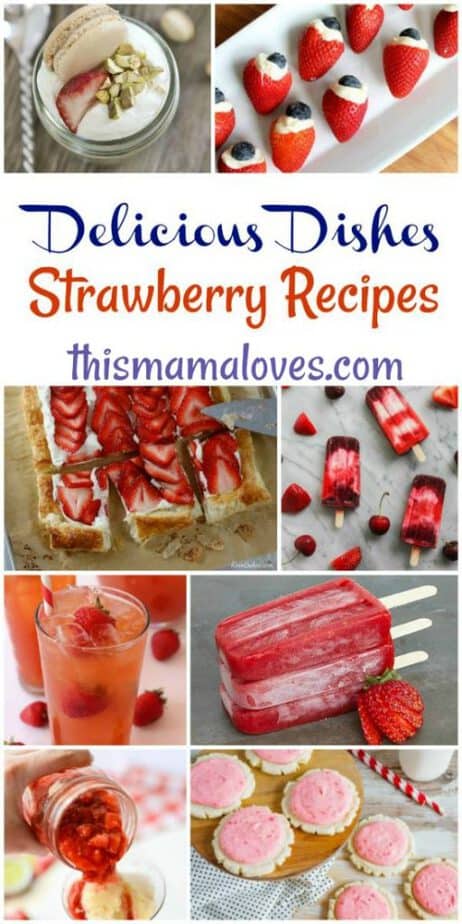 Easy Strawberry Recipe Ideas Delicious Dishes Recipe Party - This Mama ...