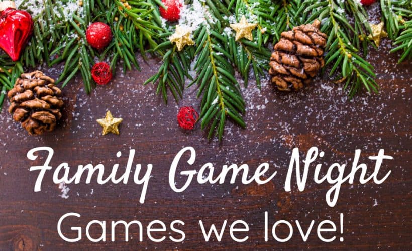 Family Game night games we love