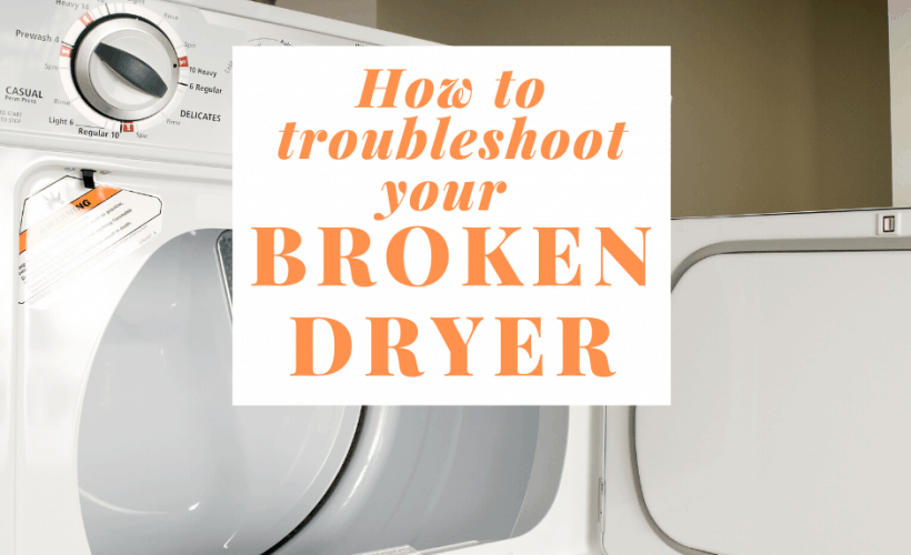 troubleshooting a broken dryer