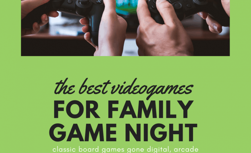 best videogames for family game night