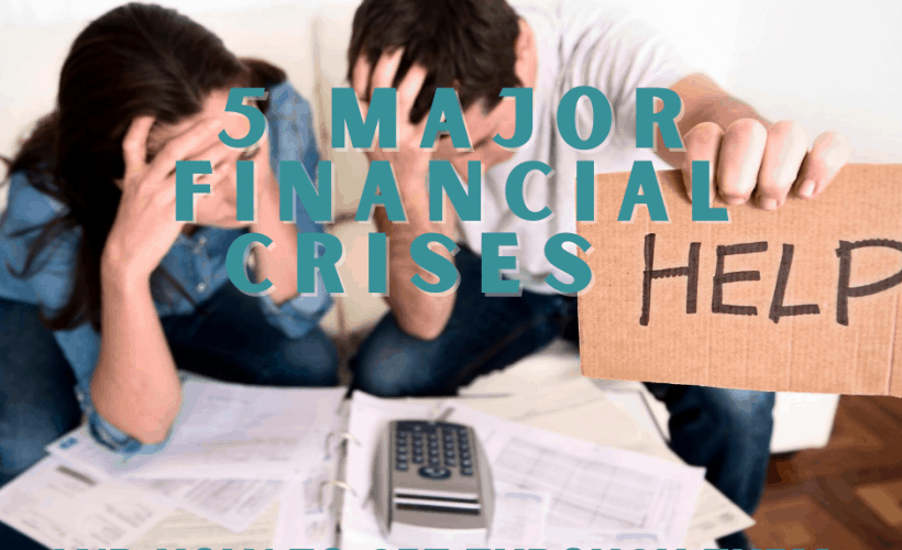 5 Major Financial Crises And How To Get Through Them