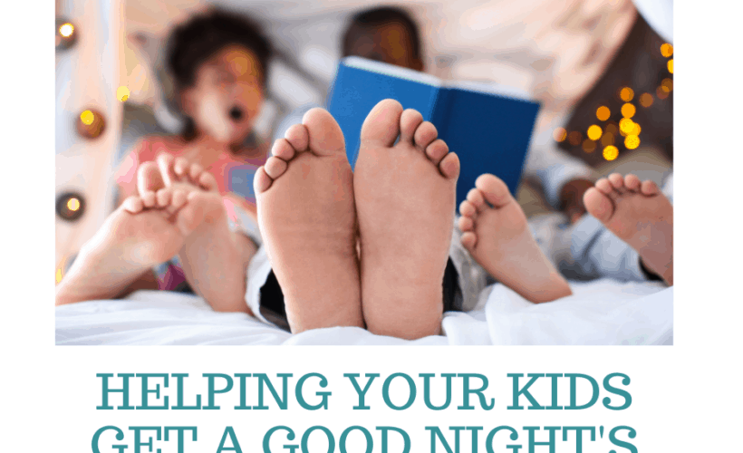 Helping Your Kids Get a Good Night’s Sleep 